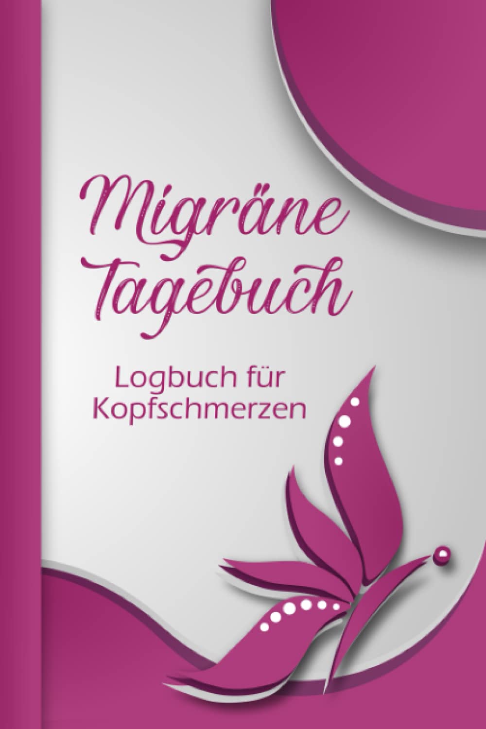 Migräne Tagebuch - Logbuch für Kopfschmerzen: Das Kopfschmerz-Tagebuch zum Ausfüllen und Dokumentieren von Migräne-Attacken. Format ähnlich DIN A5 Medicine