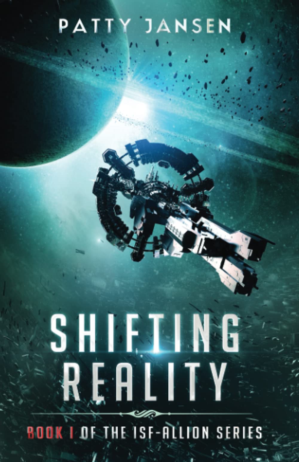 Shifting Reality: A novel in the ISF-Allion universe Fantasy & Sci-Fi