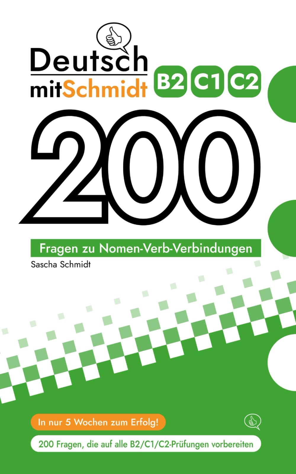 Deutsch mit Schmidt - 200 Fragen zu Nomen-Verb-Verbindungen B2 C1 C2 Foreign Languages ​​& Dictionaries