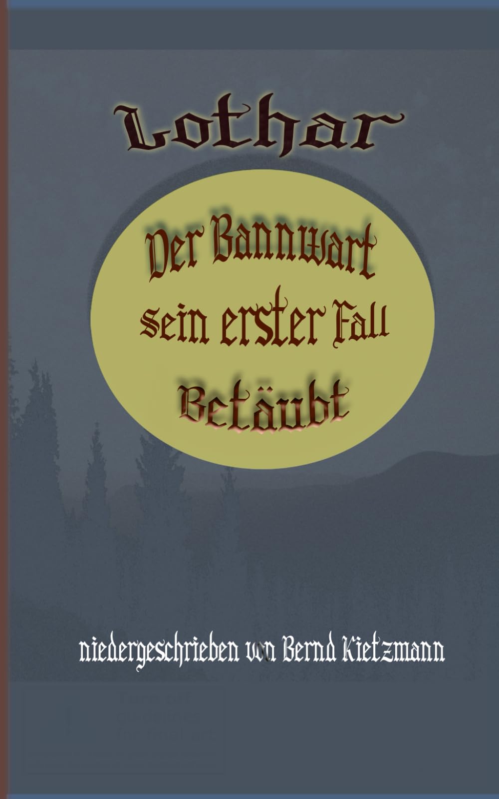 Lothar der Bannwart: Seine erster Fall - Betäubt Action & Adventure