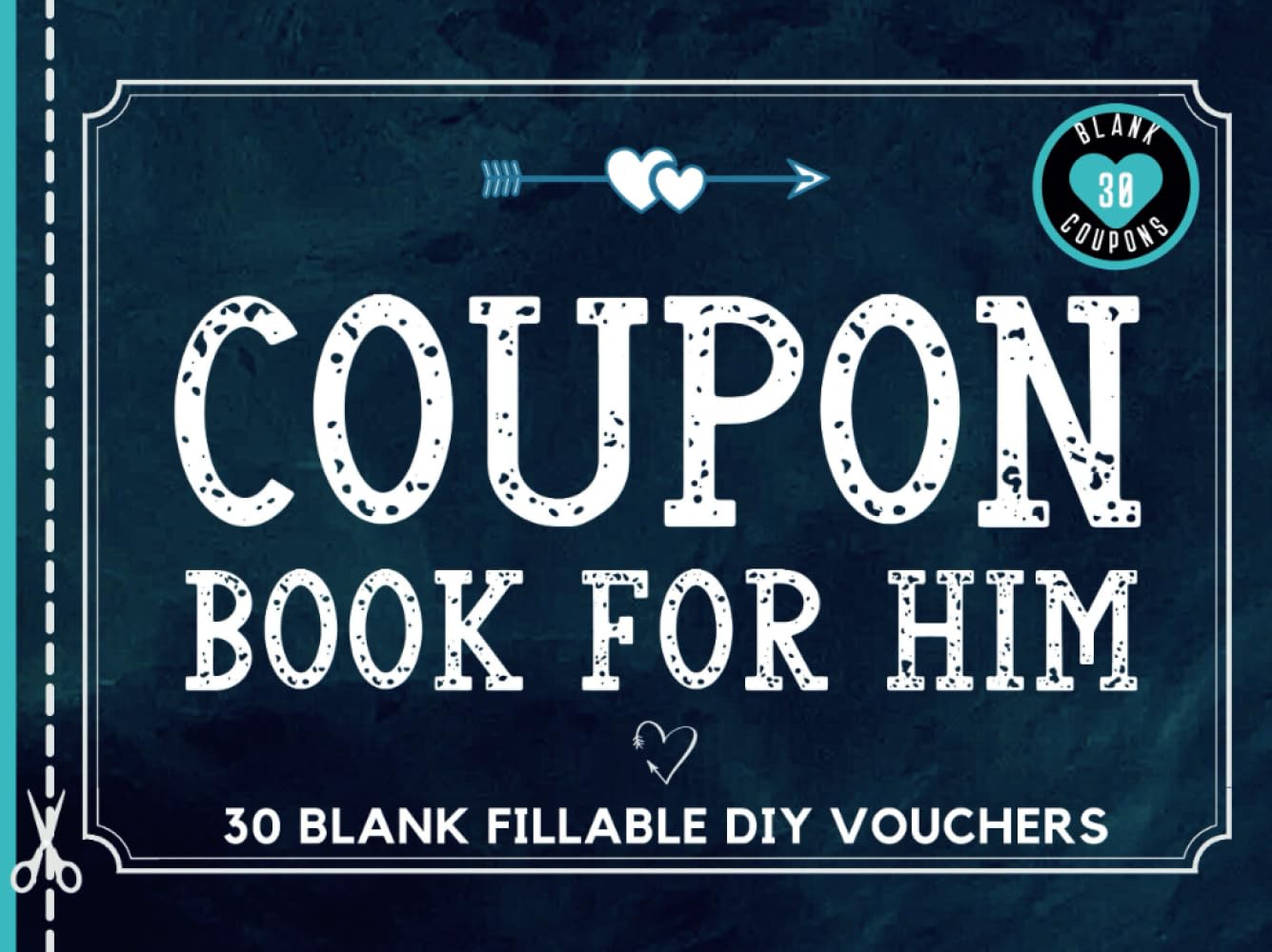 Blank Coupon Book for Him: 30 Fillable Blank DIY Vouchers for Boyfriend, Husband, or Couples. IOU Tokens for Dad, Brother, Friend, Partner or Lovers. ... Birthday, Christmas, or Any Occasion. Partnership & Love