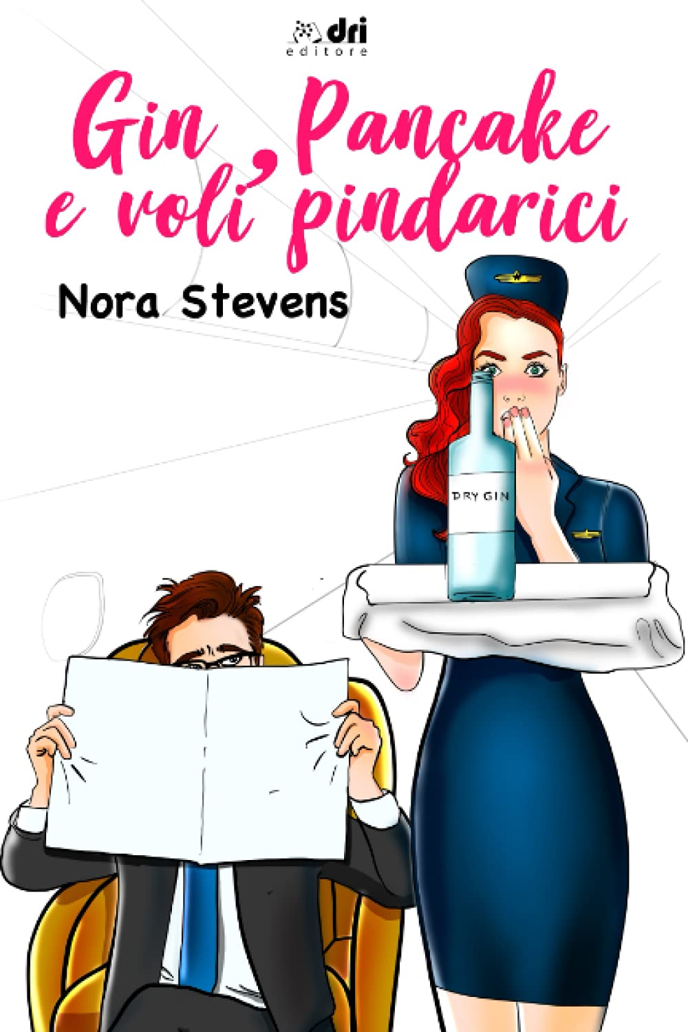 Gin, Pancake e Voli Pindarici (BrandNewRomance DriEditore, Band 13) Contemporary Romance