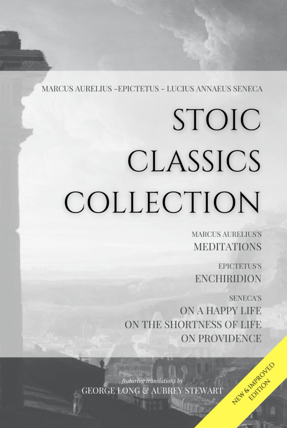 Stoic Classics Collection: Marcus Aurelius’s Meditations, Epictetus’s Enchiridion, Seneca’s On a Happy Life, On the Shortness of Life & On Providence Philosophy