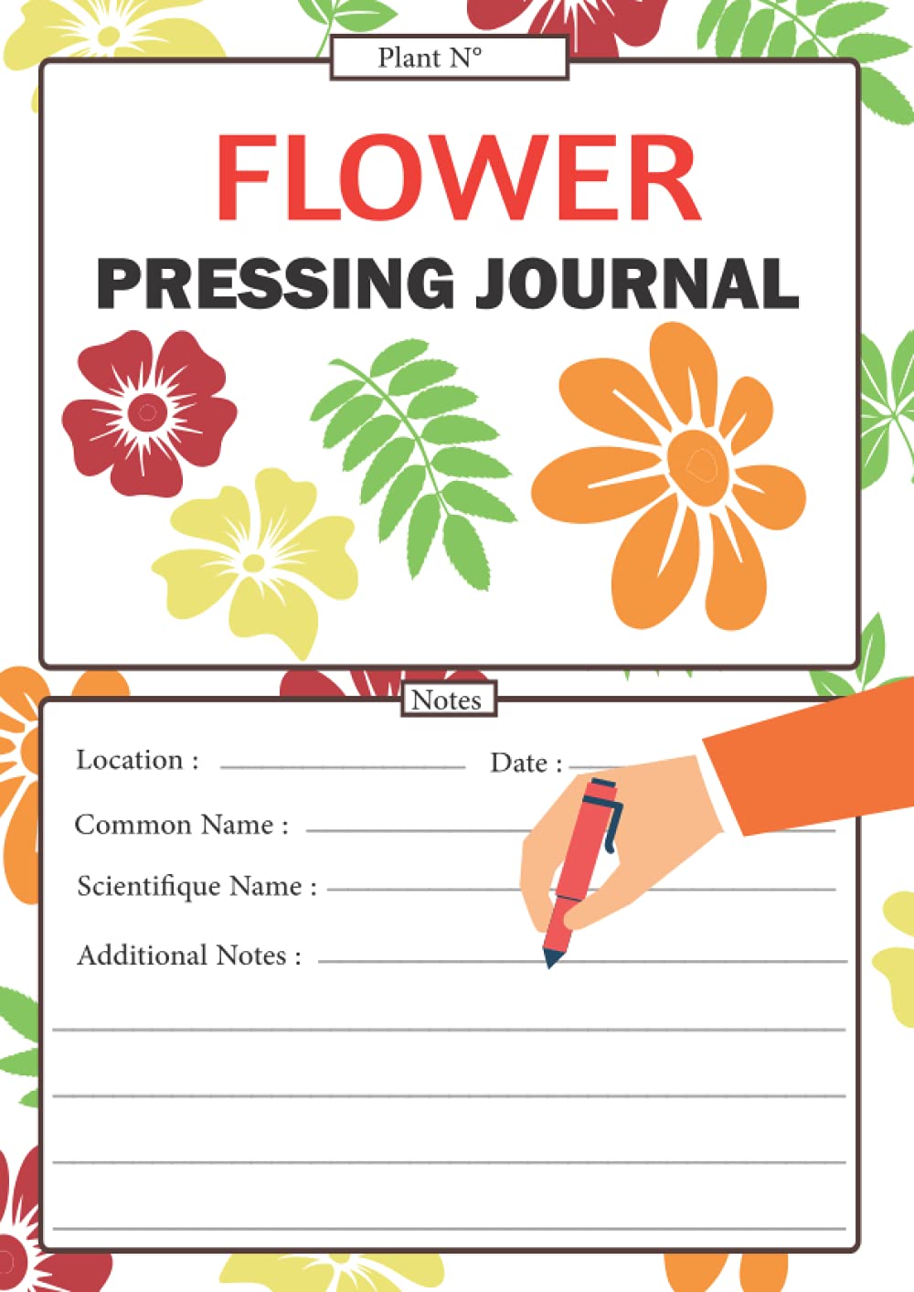 Flower Pressing Journal: Log and Record Your Floral Collection | Pick, Press, And Paste your pressed plants and dried flowers Herbarium journal | size A4 120 pages Hobbies & Crafts