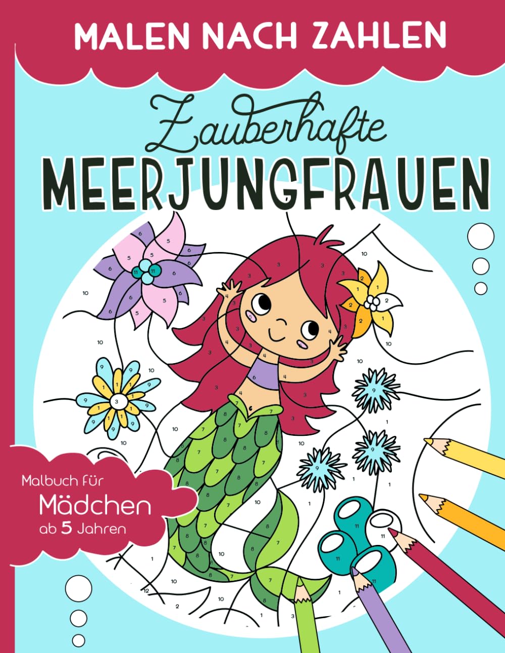 Malen nach Zahlen – Zauberhafte Meerjungfrauen: Malen, lesen und lernen – erlebe zusammen mit dem Meerjungfrauen-Mädchen Melina zauberhafte Abenteuer. ... ab 5 Jahren (Malen nach Zahlen für Kinder) Fairy Tales & Legends