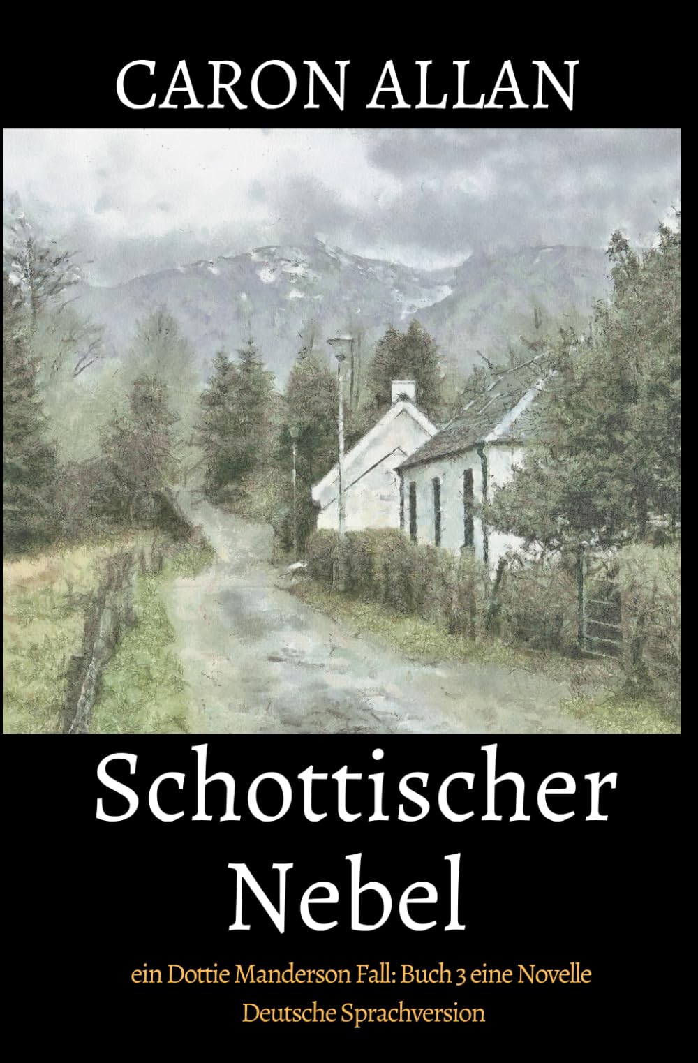Schottischer Nebel: ein Dottie Manderson Fall: Buch 3 eine Novelle Historical Fiction