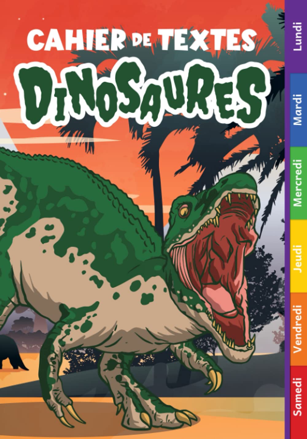 Cahier de Textes Dinosaures: Pour Garçon en Primaire (CP, CE1, CE2, CM1, CM2) Pour Démarrer l'Année Scolaire en Beauté Non-fiction