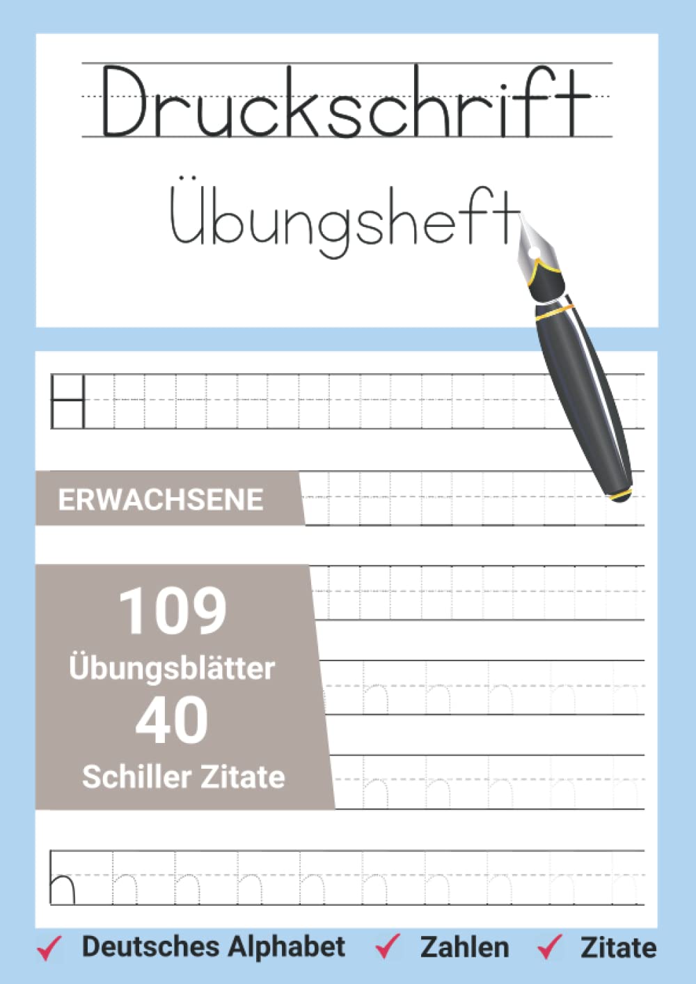 Druckschrift Übungsheft Erwachsene: 109 Übungsblätter - 40 Schiller Zitate zum nachschreiben. Film, Art & Culture