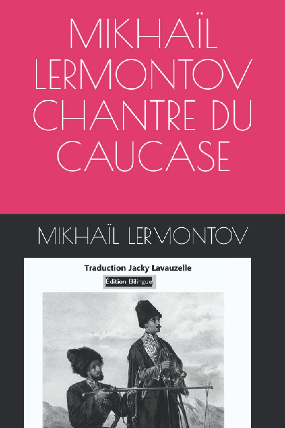 MIKHAÏL LERMONTOV CHANTRE DU CAUCASE book