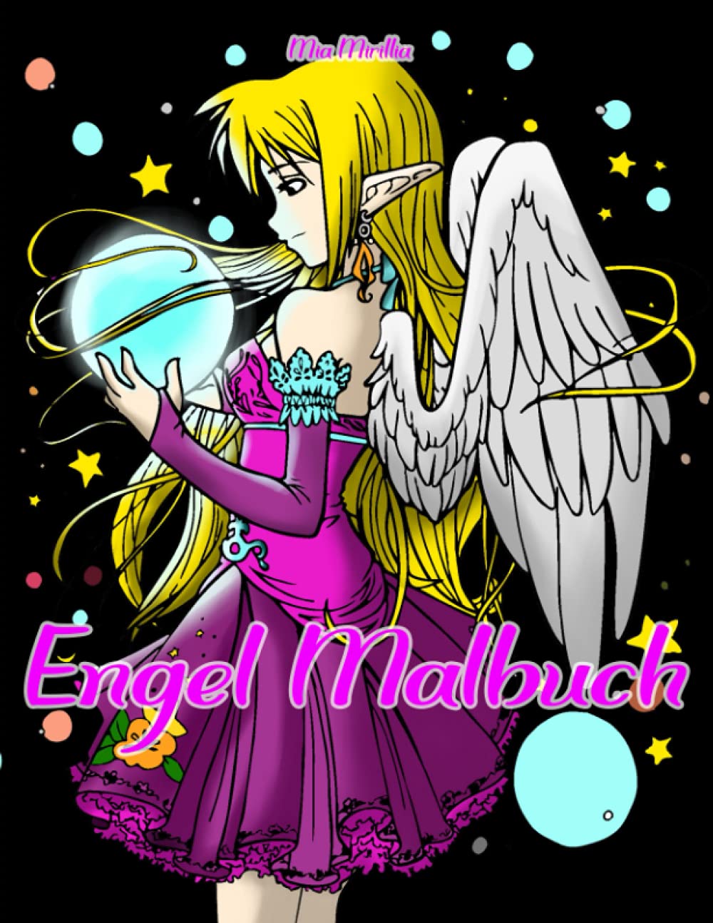 Engel Malbuch: Bezaubernde Engel zum Ausmalen für Kinder und Erwachsene Novels & Short Stories