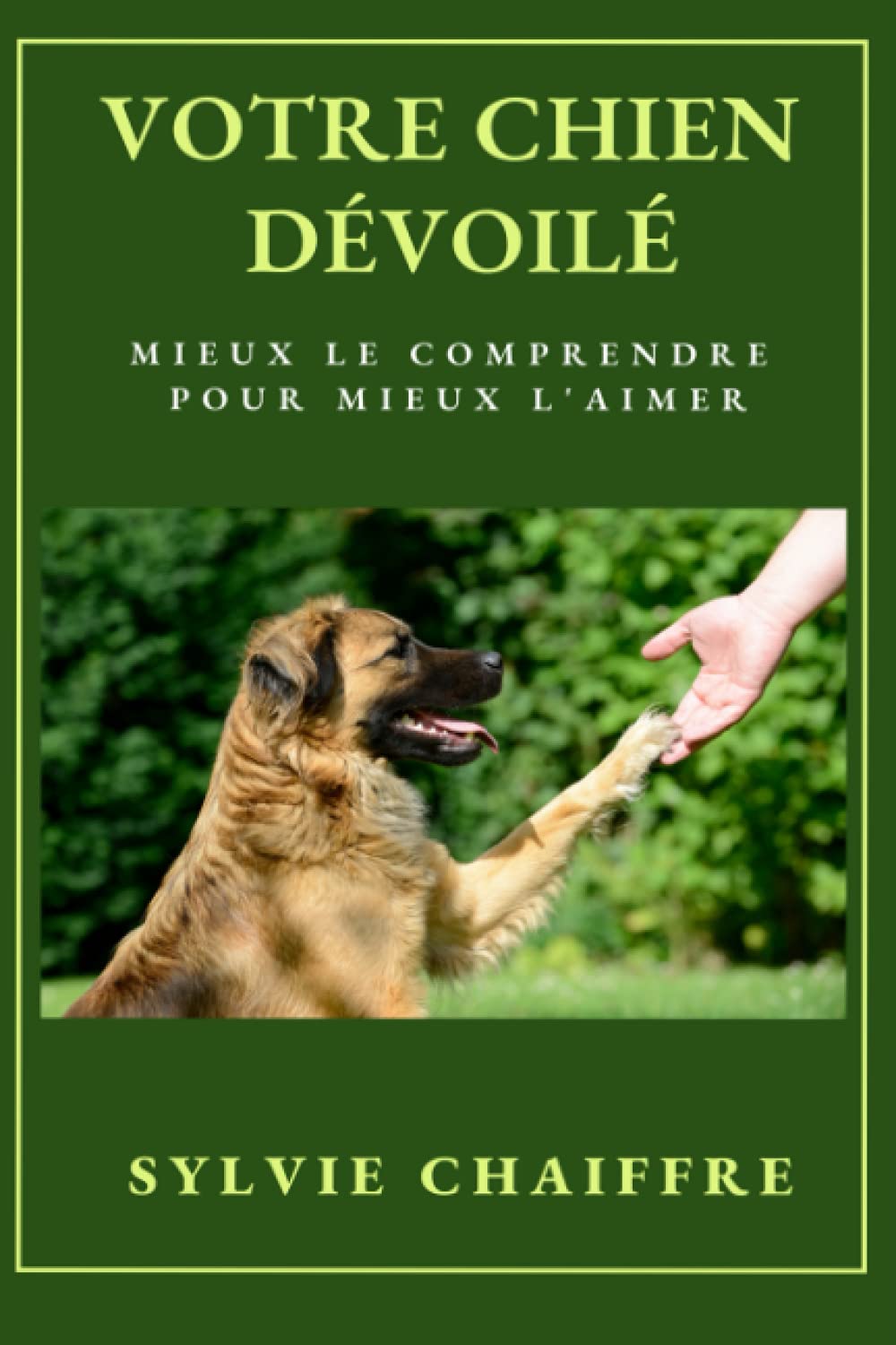Votre chien dévoilé: Mieux le comprendre pour mieux l'aimer book