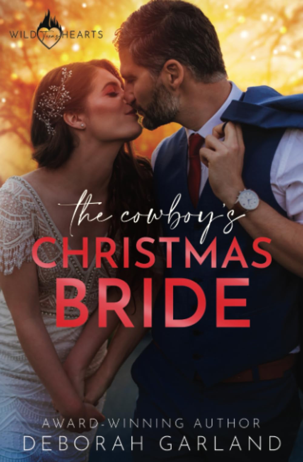 The Cowboy's Christmas Bride (Wild Texas Hearts, Band 5) Contemporary Romance