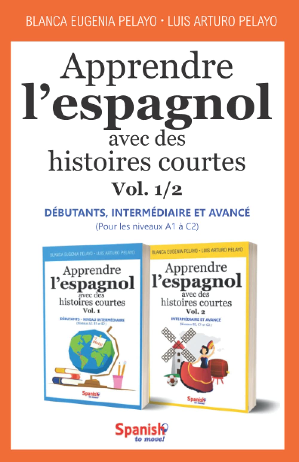 Apprendre l’espagnol avec des histoires courtes, Vol. 1/2 : débutants - intermédiaire - avancé book