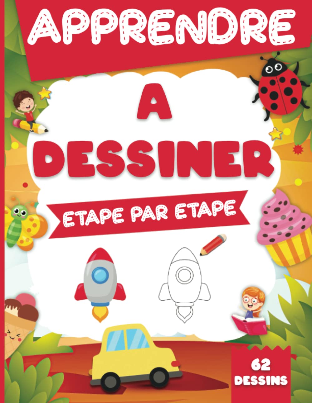 Apprendre à dessiner pour enfants étape par étape: Livre de dessin guidé pour enfants et débutant ( Animaux, véhicules, objets, nourriture, insectes... ) Film, Art & Culture