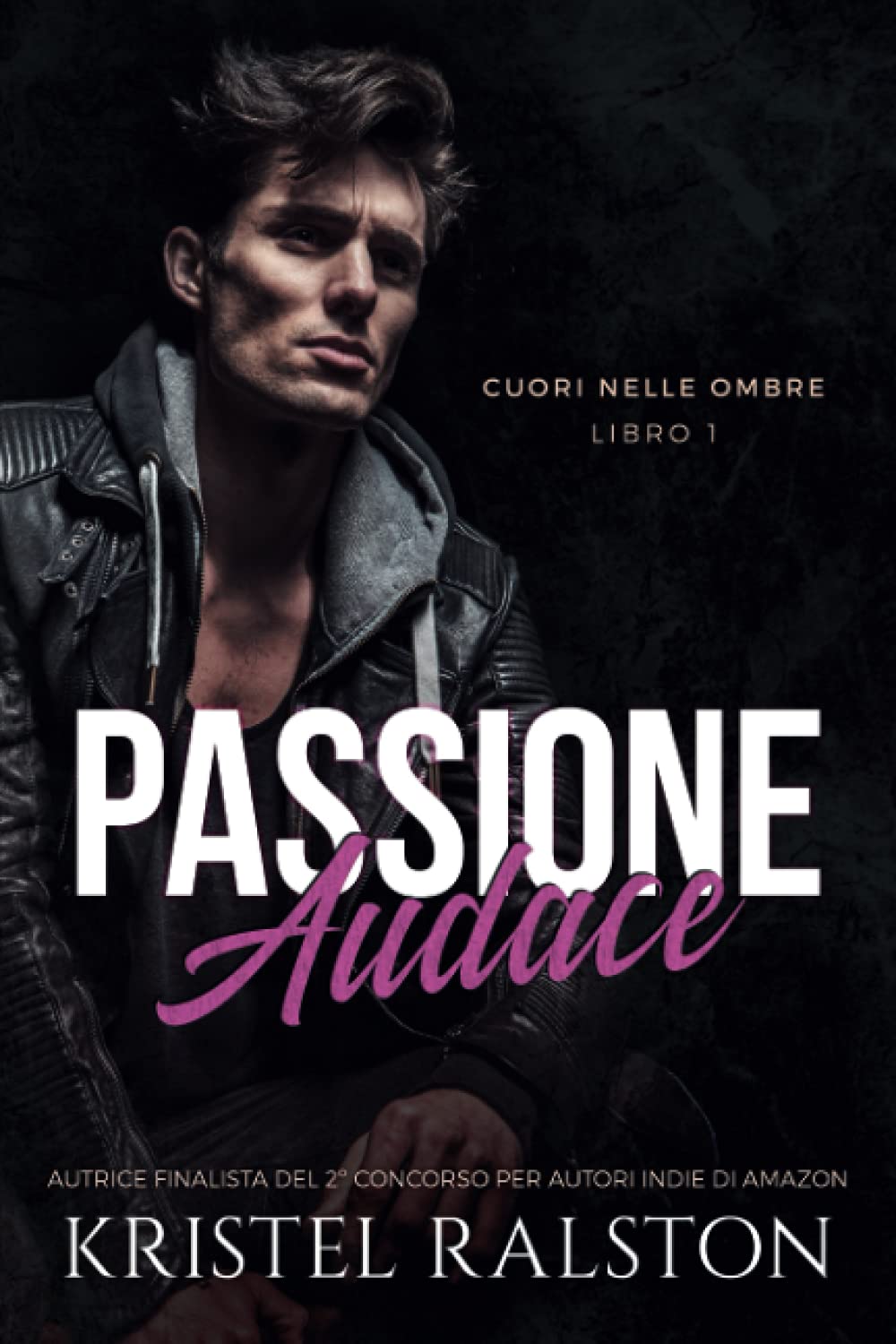 Passione audace (Cuori nelle ombre - Libro 1): Storia autoconclusiva. book