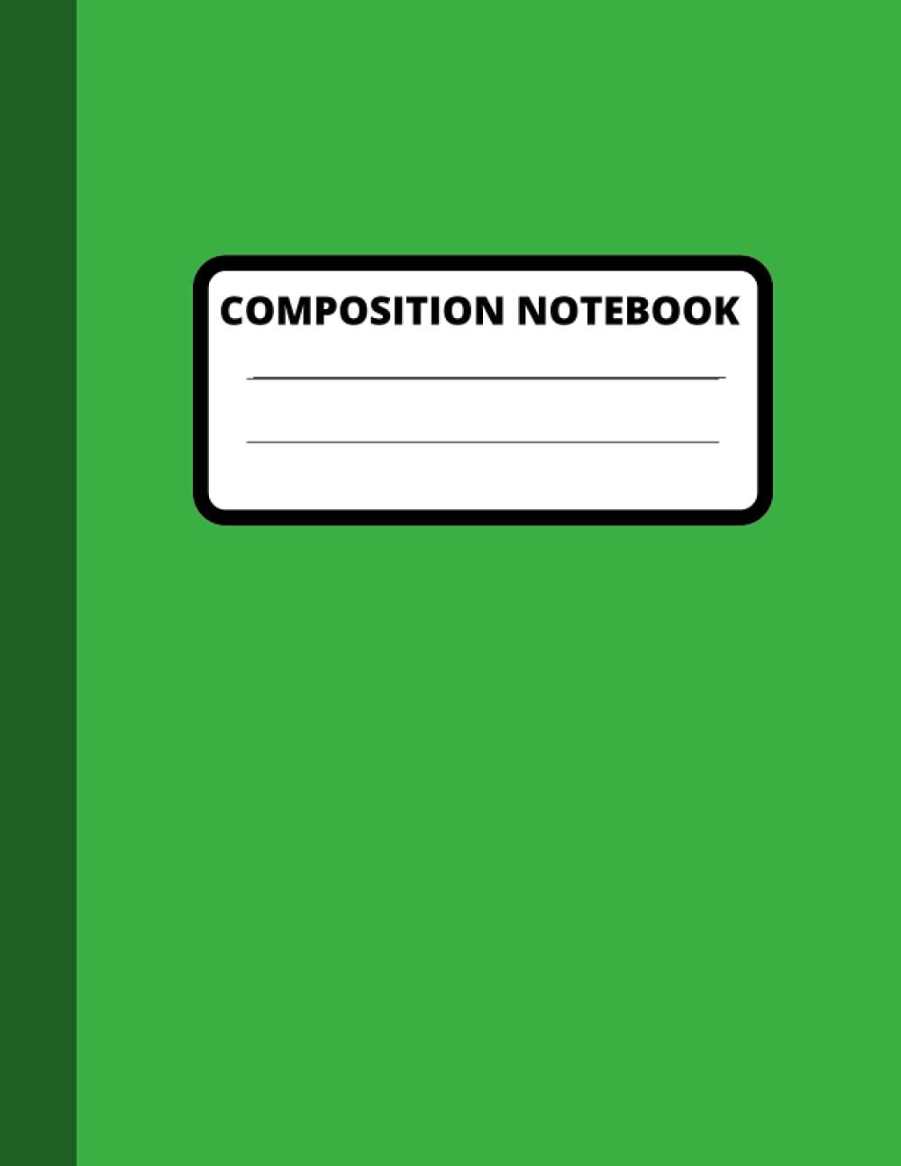 Green Composition Notebook: Blank Wide Ruled Paper Notebook |Simple Wide Lined Workbook Journal for all Ages: Kids Teens Students Children Girls Boys kindergarten, Large Size Study Guides