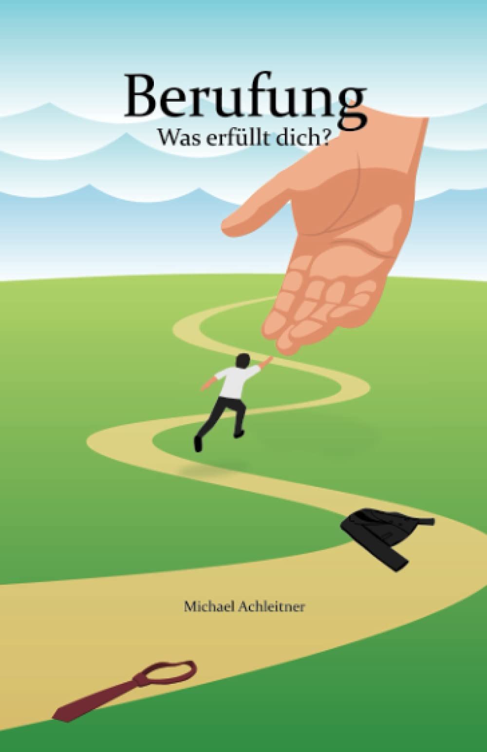 Berufung: Was erfüllt dich? Business, Finance & Career Books