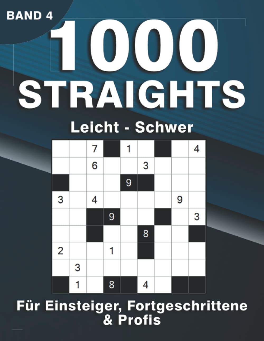 Straights Rätsel: 1000 Str8ts Logikrätsel für Erwachsene | Stradoku in leicht, mittel & schwer für Anfänger, Fortgeschrittene & Profis book