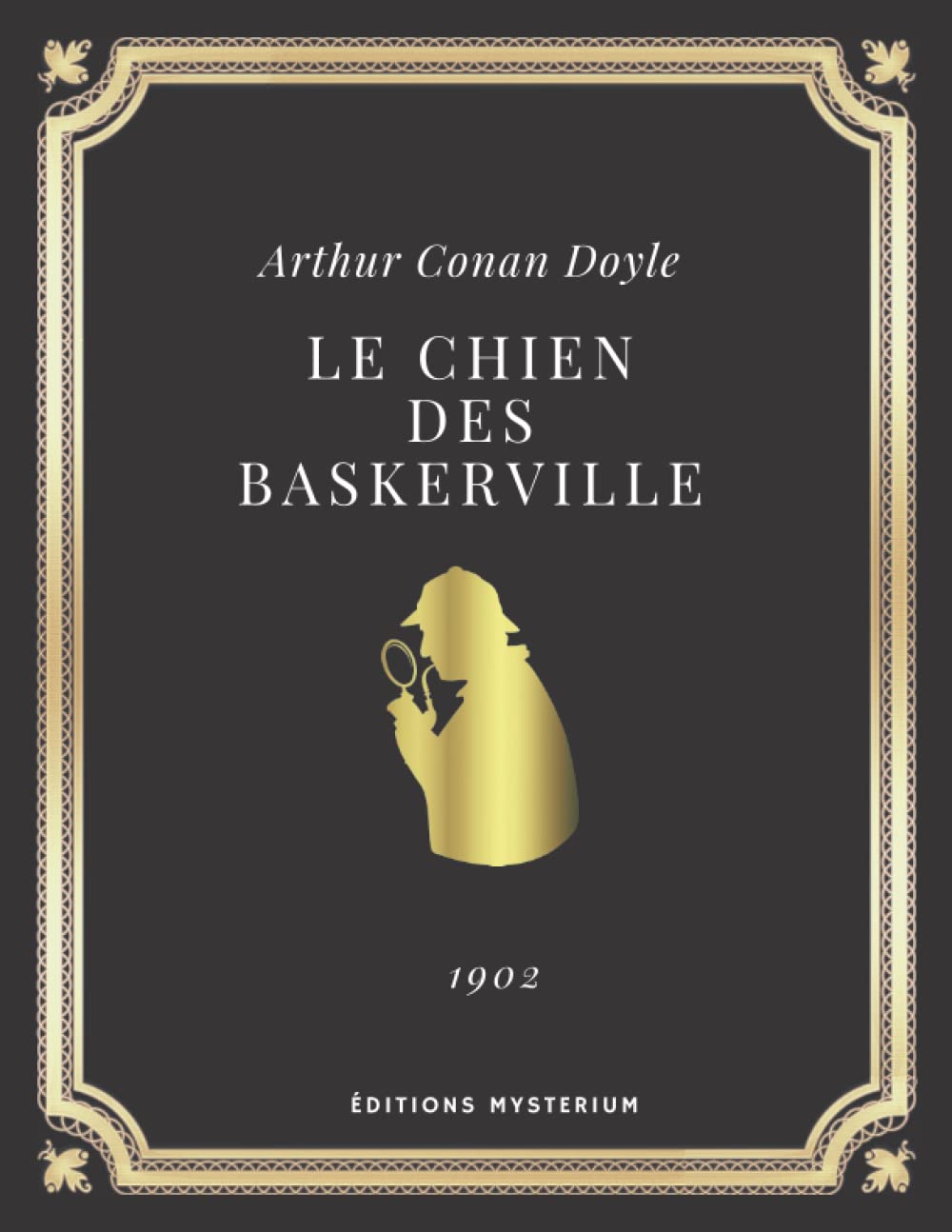 LE CHIEN DES BASKERVILLE | Sherlock Holmes | Arthur Conan Doyle: Edition intégrale (Annoté d'une biographie) book