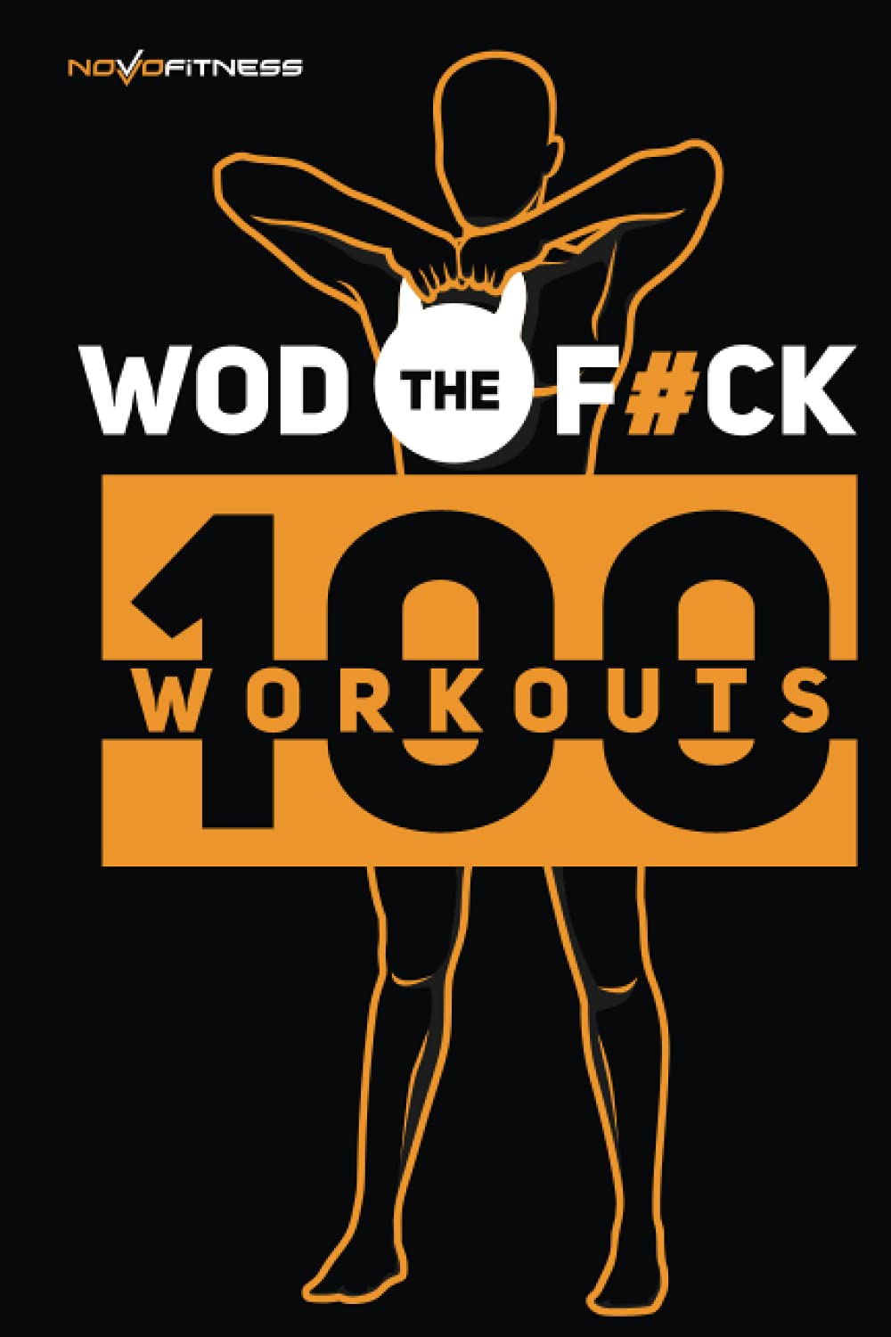 Wod the Fuck - 100 Workouts book