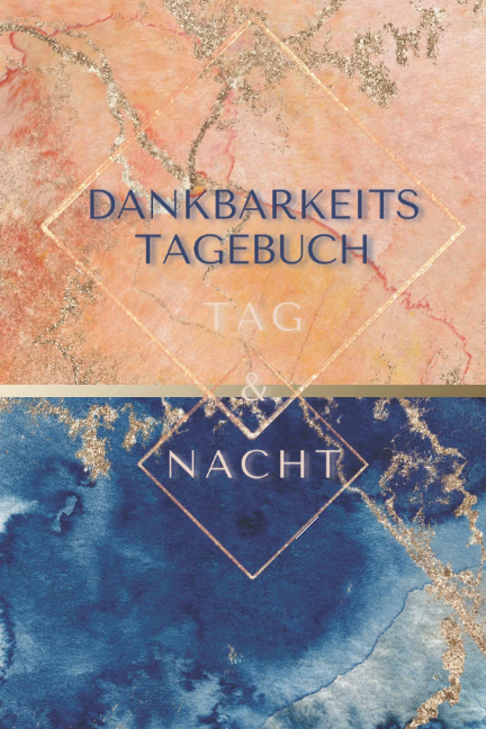 Dankbarkeitstagebuch Tag und Nacht: Positives Denken lernen│ 190 Seiten für mehr Achtsamkeit, Glück und Selbstbewusstsein│ Selbstreflexionbuch zum Ausfüllen Lifestyle