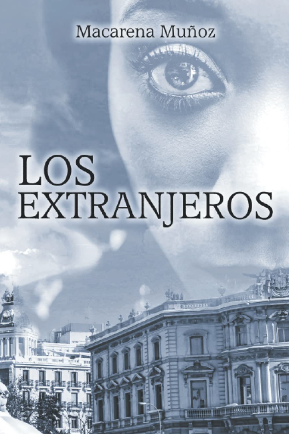 Los extranjeros Historical Fiction