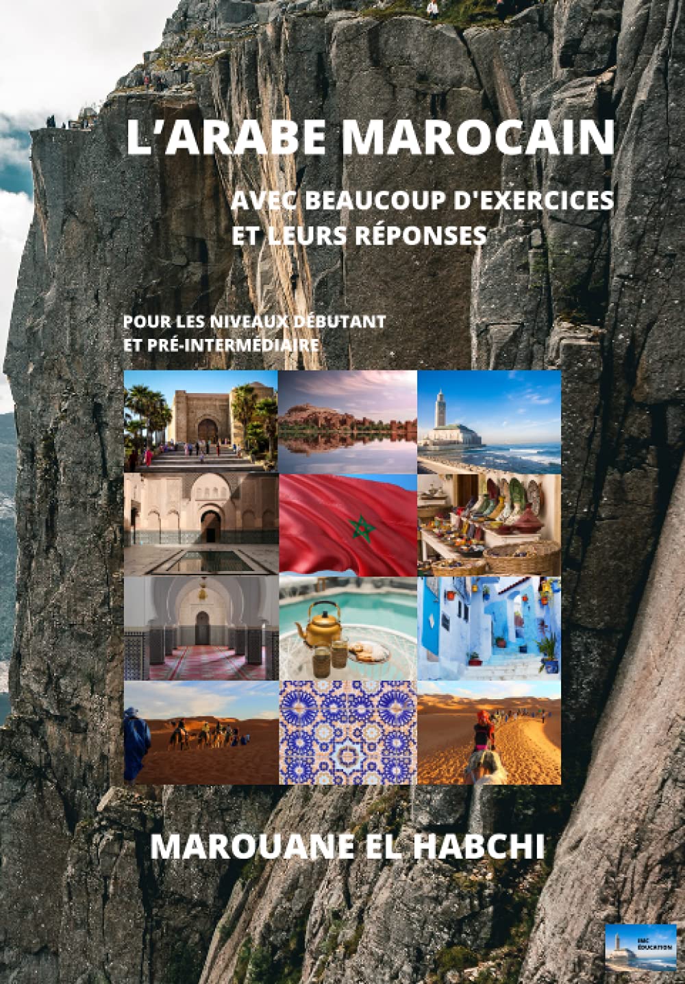 L’ARABE MAROCAINE: AVEC BEAUCOUP D'EXERCICES ET LEURS RÉPONSES book