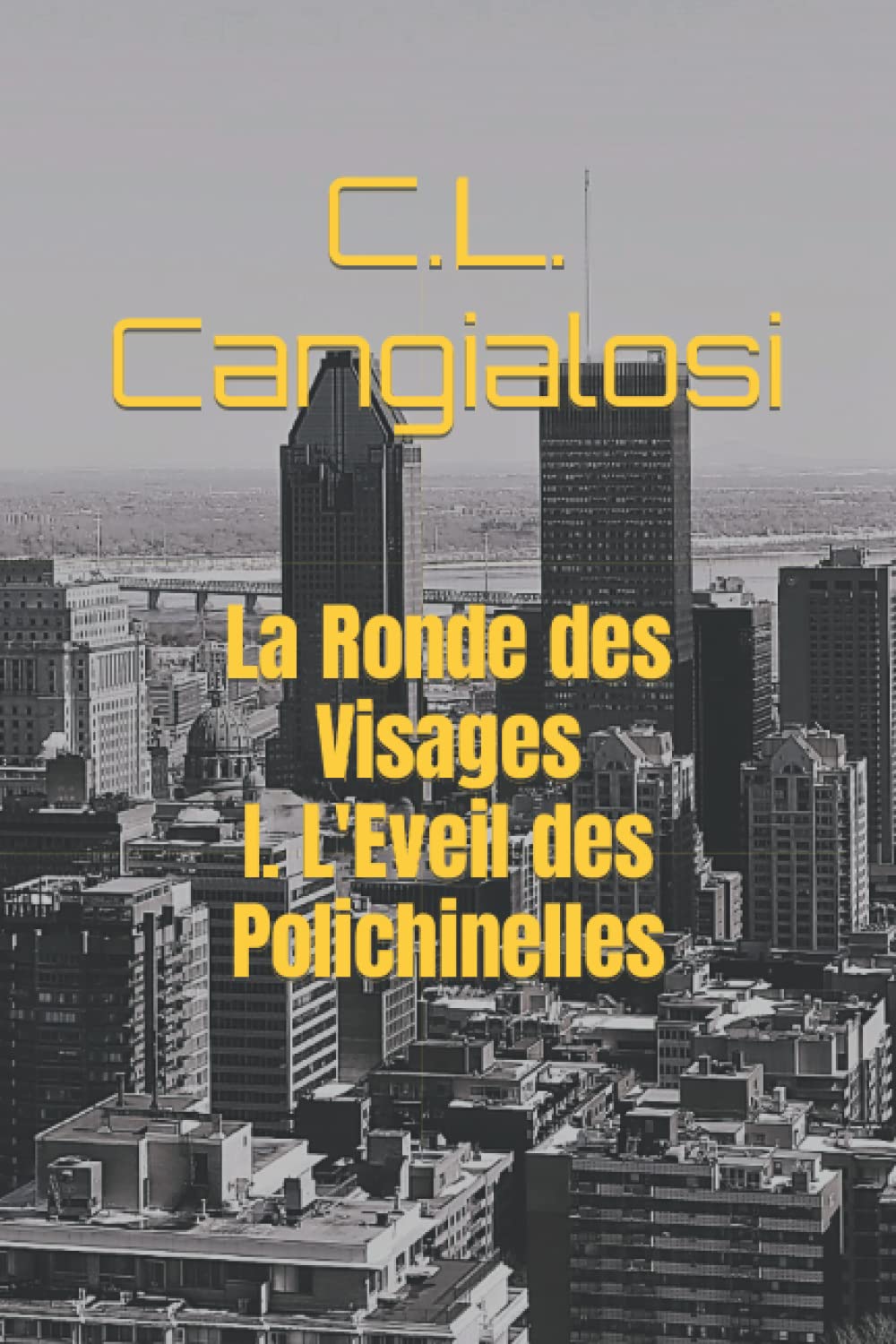 La Ronde des Visages I : L’Éveil des Polichinelles book