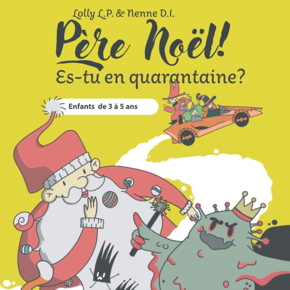 Père Noël! Es-tu en quarantaine?: Enfants de 3 à 5 ans book