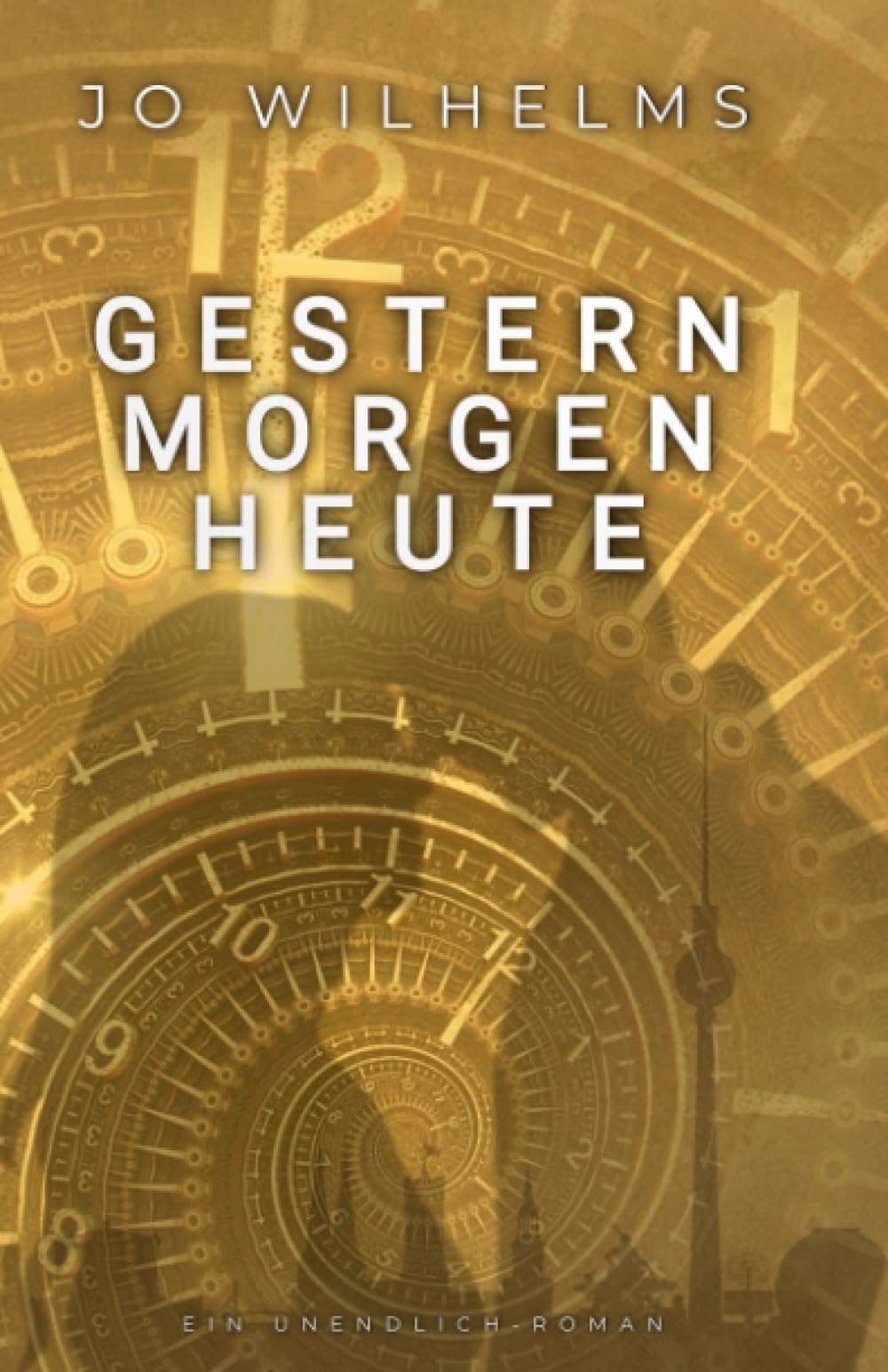 Gestern, Morgen, Heute: Für immer und ewig (Unendlich, Band 1) Dark Fantasy