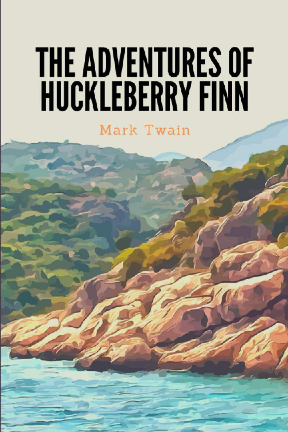 Adventures of Huckleberry Finn: New Premium Edition - Adventures of Huckleberry Finn by Mark Twain Classics