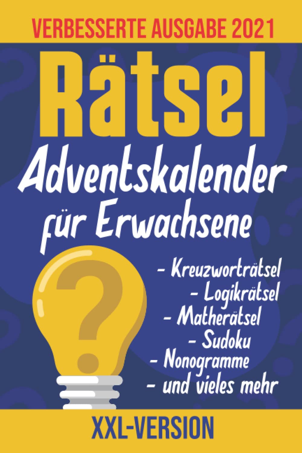 Rätsel Adventskalender für Erwachsene - XXL Version: Sudoku, Rätselaufgaben, Labyrinthe, Logikaufgaben und vieles mehr | Jeden Tag neue Aufgaben Leisure & Fun