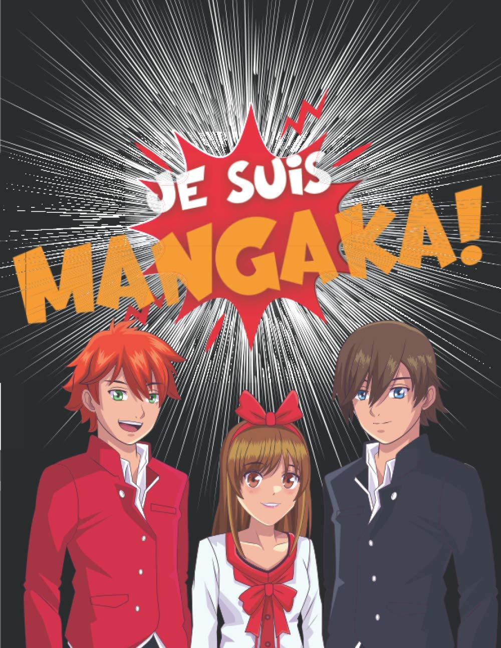 Je suis Mangaka : planches de manga à personnaliser: Dessiner son propre manga | Noir book
