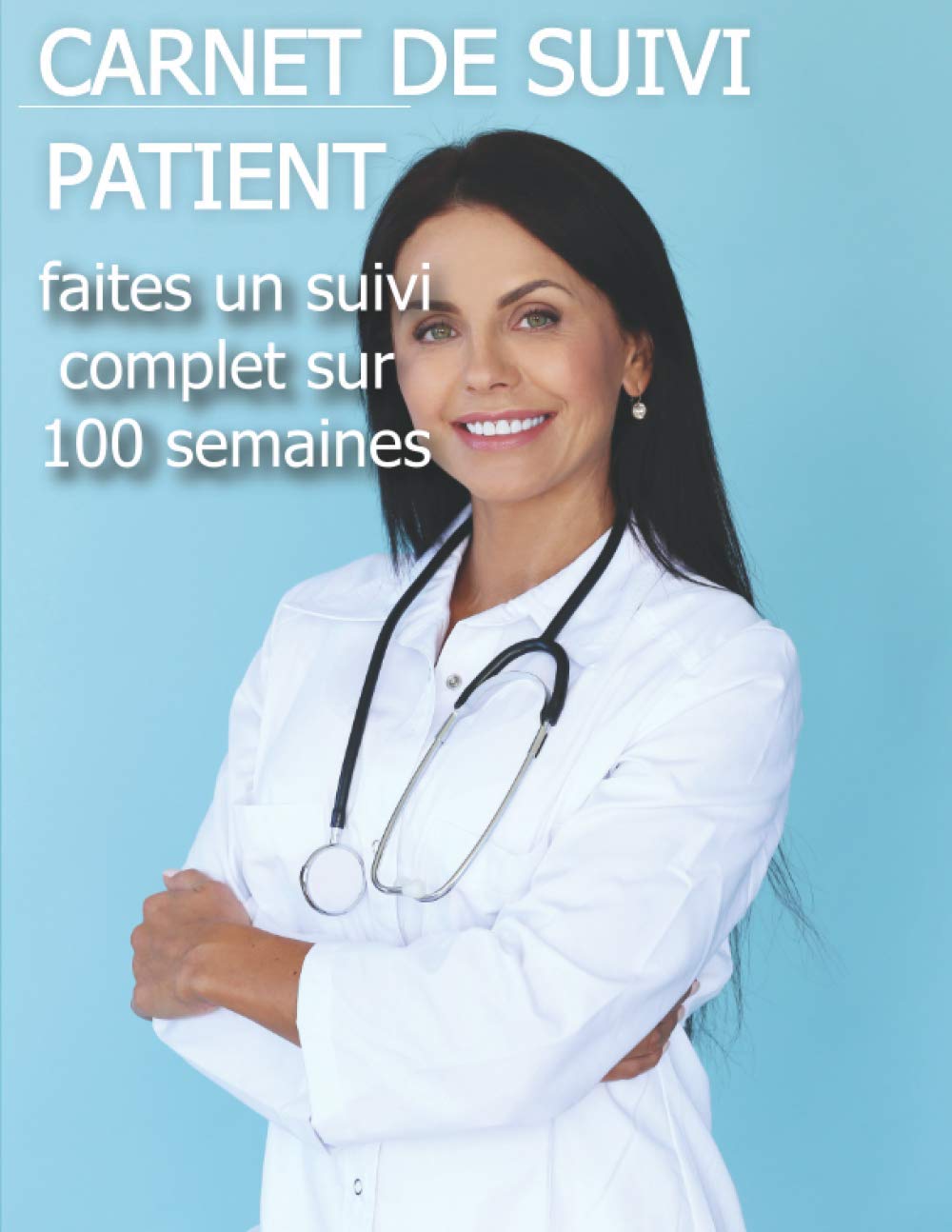 Carnet de Suivi Patient pour INFIRMIER et INFIRMIERE libérale: Carnet de suivi patient qui vous permettra de suivre vos patients pendant vos ... infirmier(e)-agenda infirmière libérale book