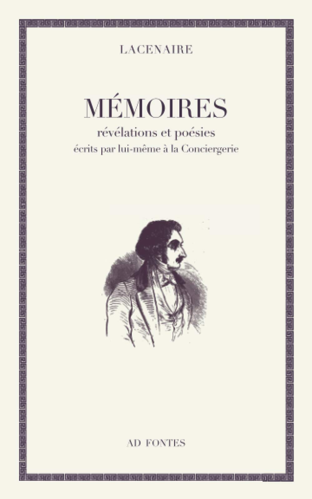 Mémoires: révélations et poésies écrits par lui-même à la Conciergerie Politics & Society