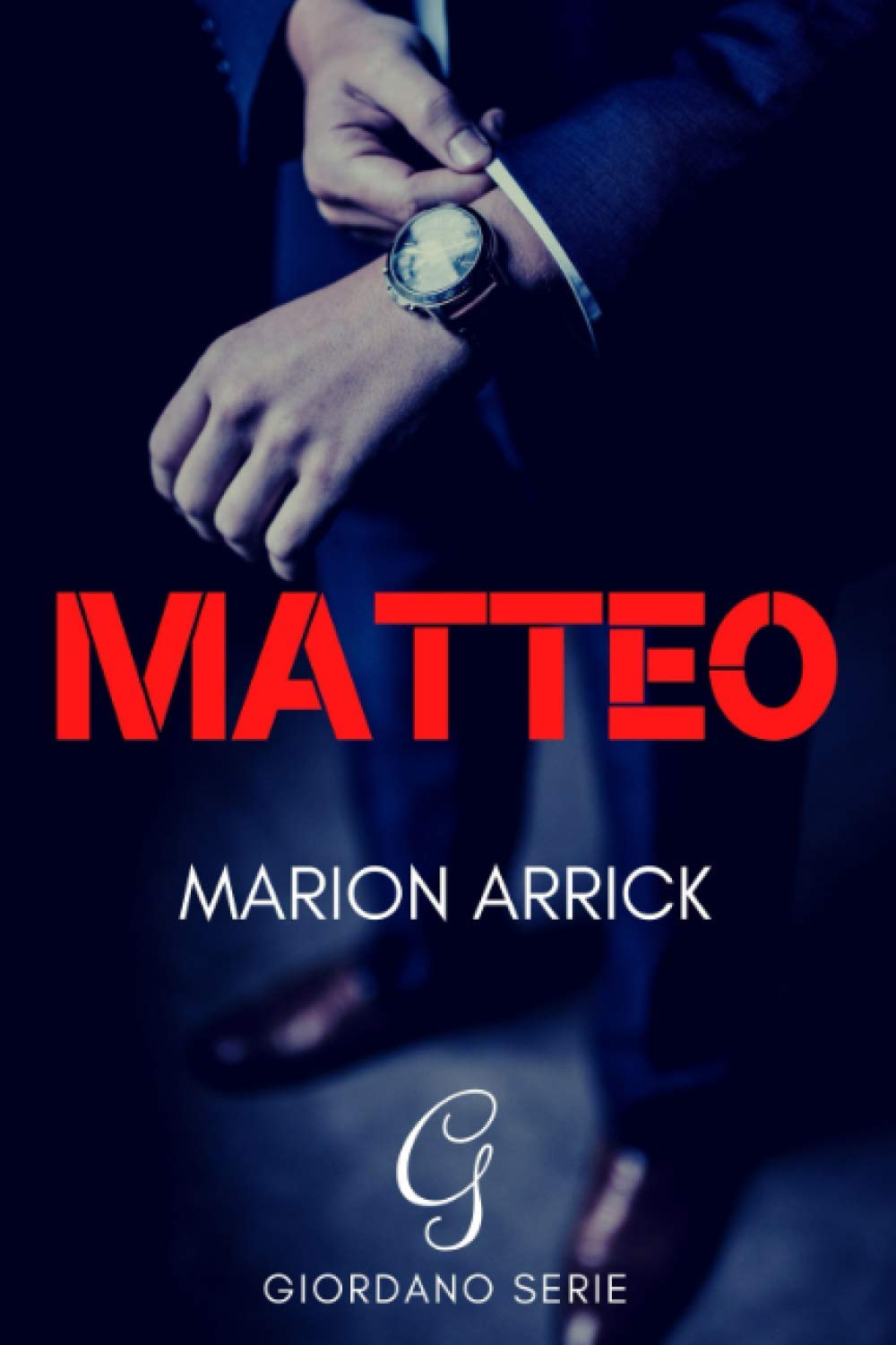 Matteo: Mafia romance (Giordano, Band 1) Eroticism