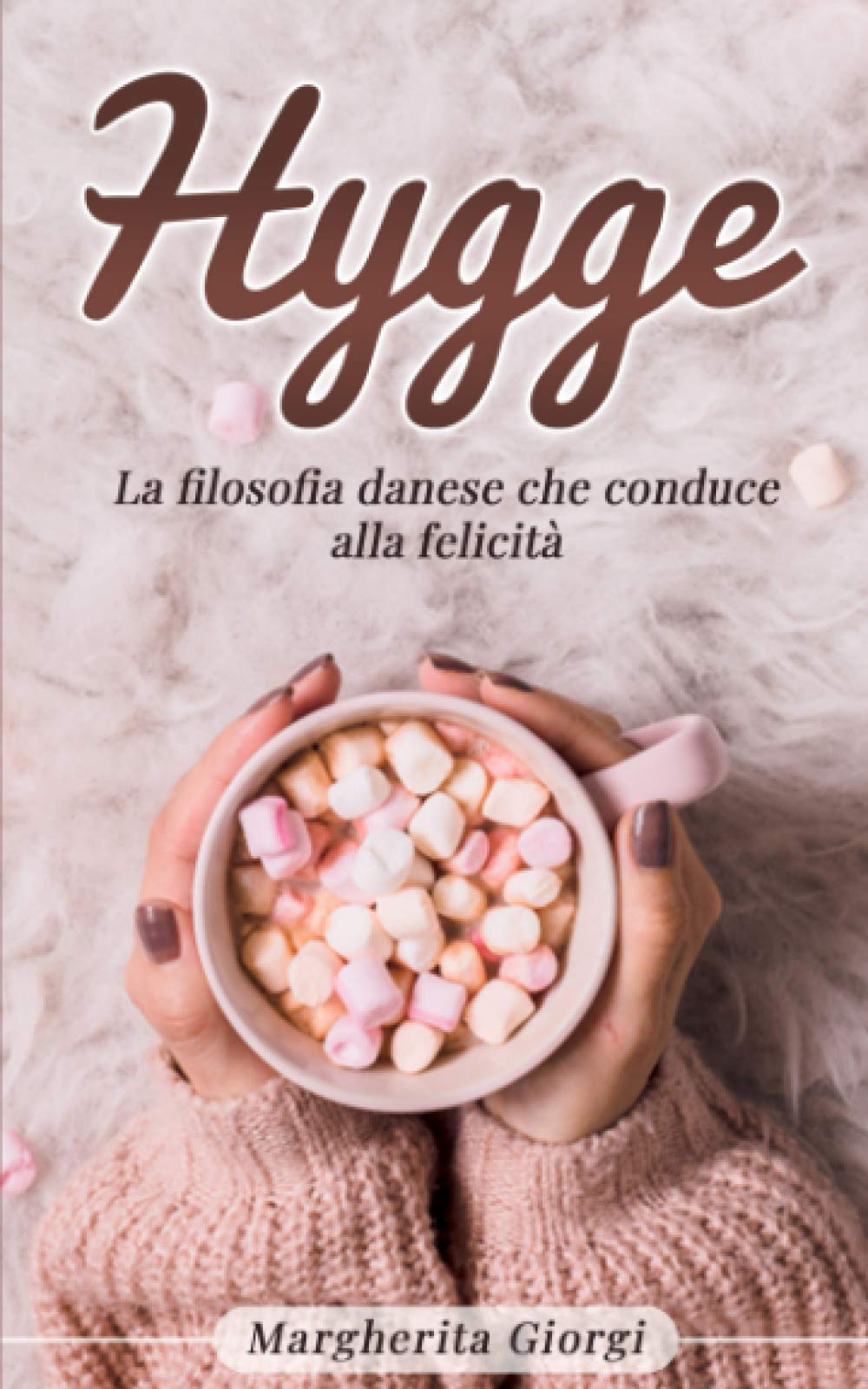 Hygge: La filosofia danese che conduce alla felicità book