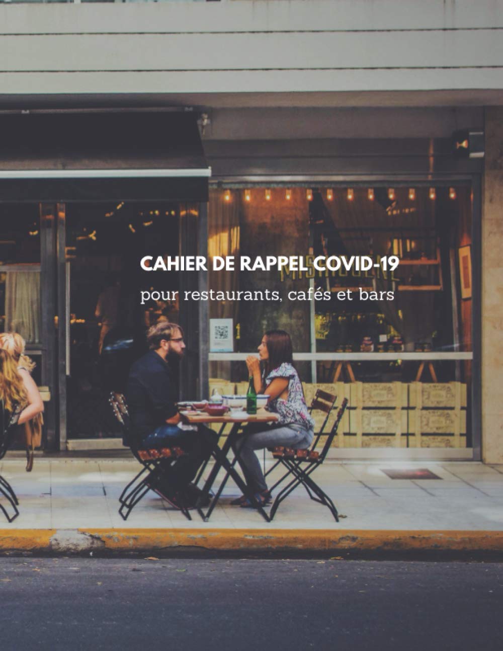 Cahier de rappel COVID-19: pour restaurants, cafés et bars book