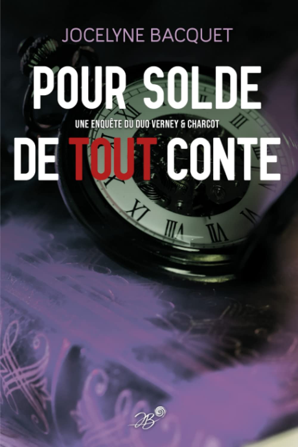 Pour solde de tout conte (Polars, Band 2) Contemporary literature