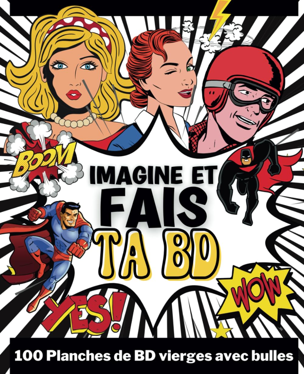 Imagine et fais ta BD 100 planches BD vierges avec bulles: Planches de BD vierges pour inventer une histoire - Inventer, dessiner et créer sa BD - Pour tous les âges Manga