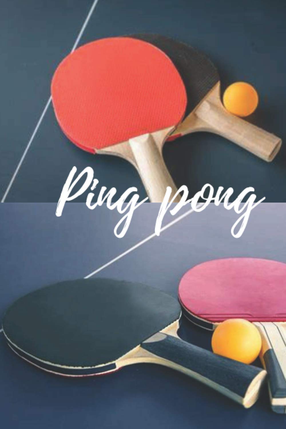 Carnet de notes ping pong: Carnet de notes idéal pour passionné - Tennis de table - Cadeau pour pongiste book