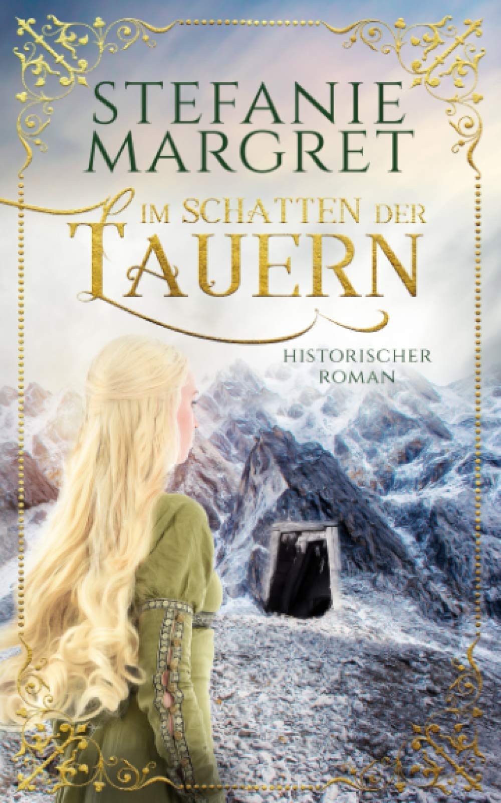 Im Schatten der Tauern: Tauerngold-Saga 2 Action & Adventure