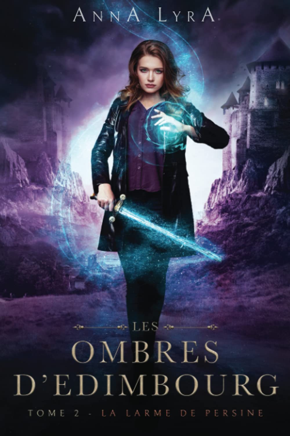 Les Ombres d'Edimbourg: La Larme de Persine Fantasy & Sci-Fi