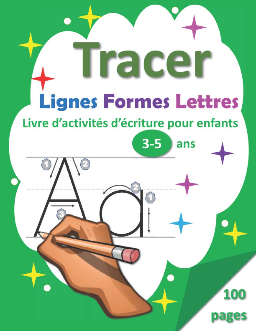 Tracer : Lignes, Formes, Lettres: Livre d'Activités d'Ecriture pour Enfants 3-5 ans book