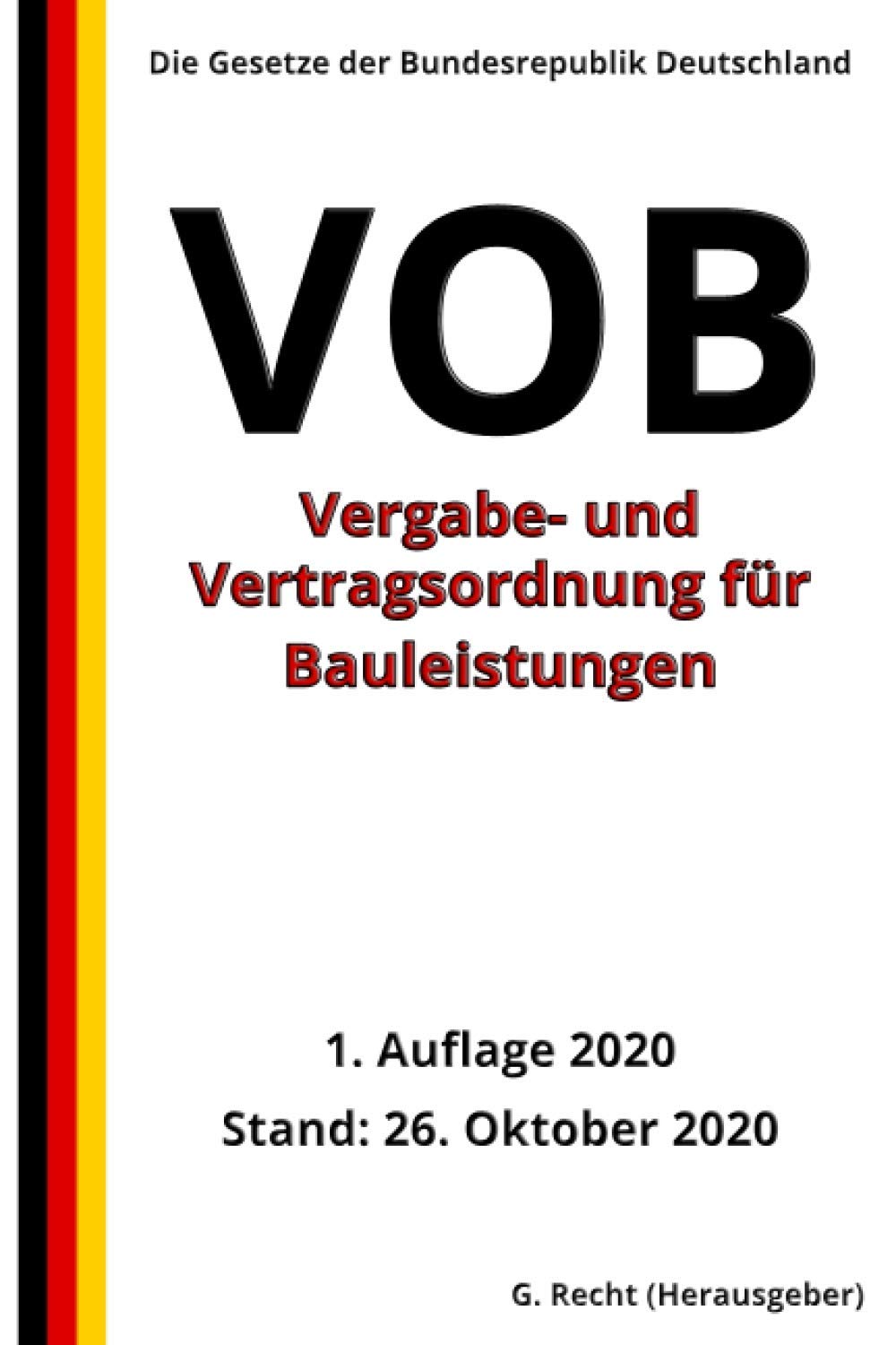 Vergabe- und Vertragsordnung für Bauleistungen (VOB), 1. Auflage 2020 Law