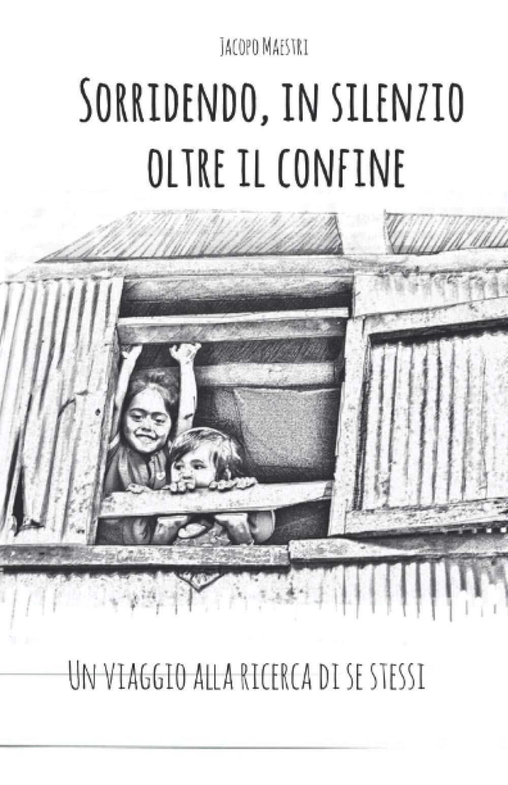 Sorridendo, in silenzio oltre il confine: Un viaggio alla ricerca di se stessi Personalities