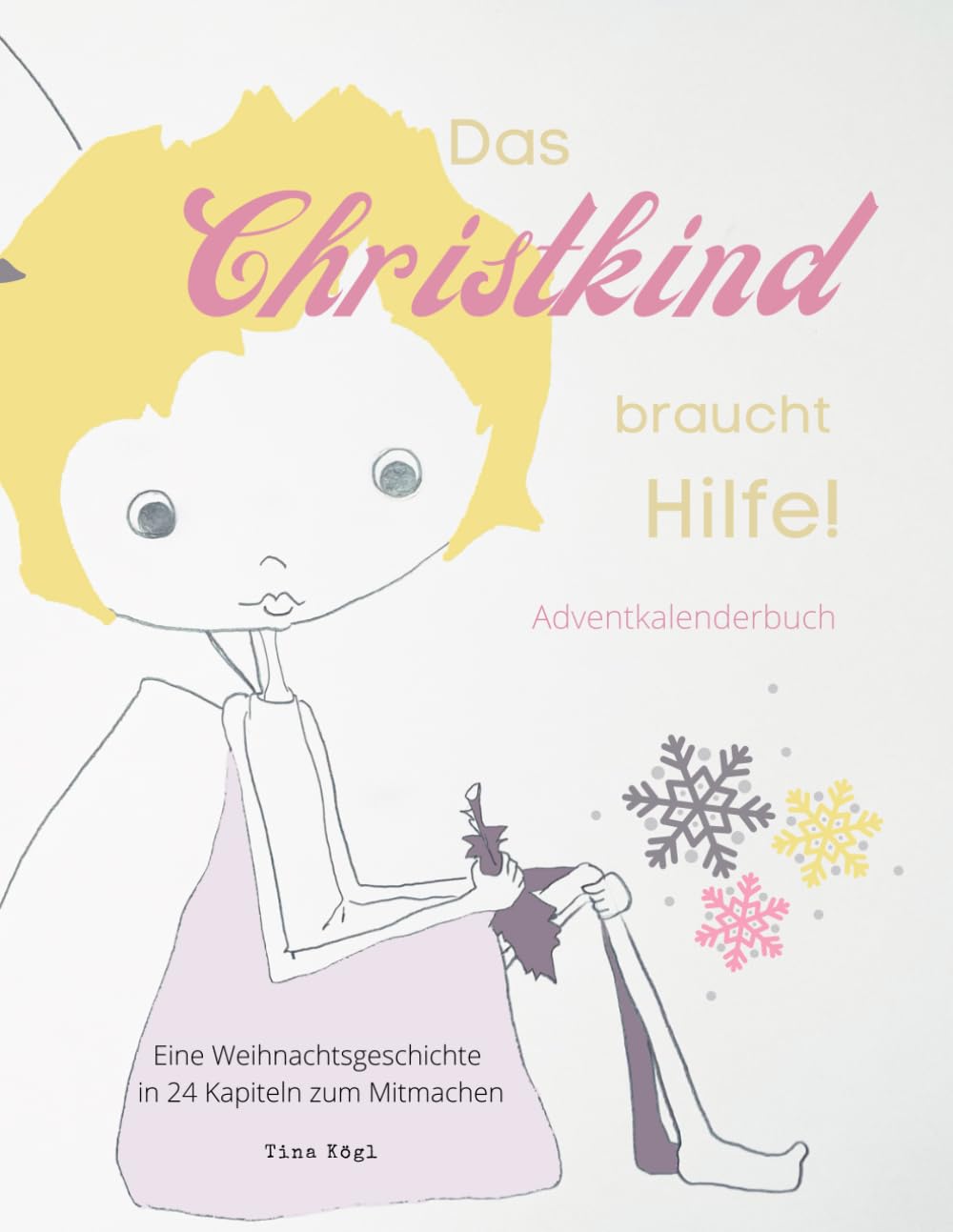 Das Christkind braucht Hilfe!: Eine Weihnachtsgeschichte in 24 Kapiteln zum Mitmachen. Non-fiction