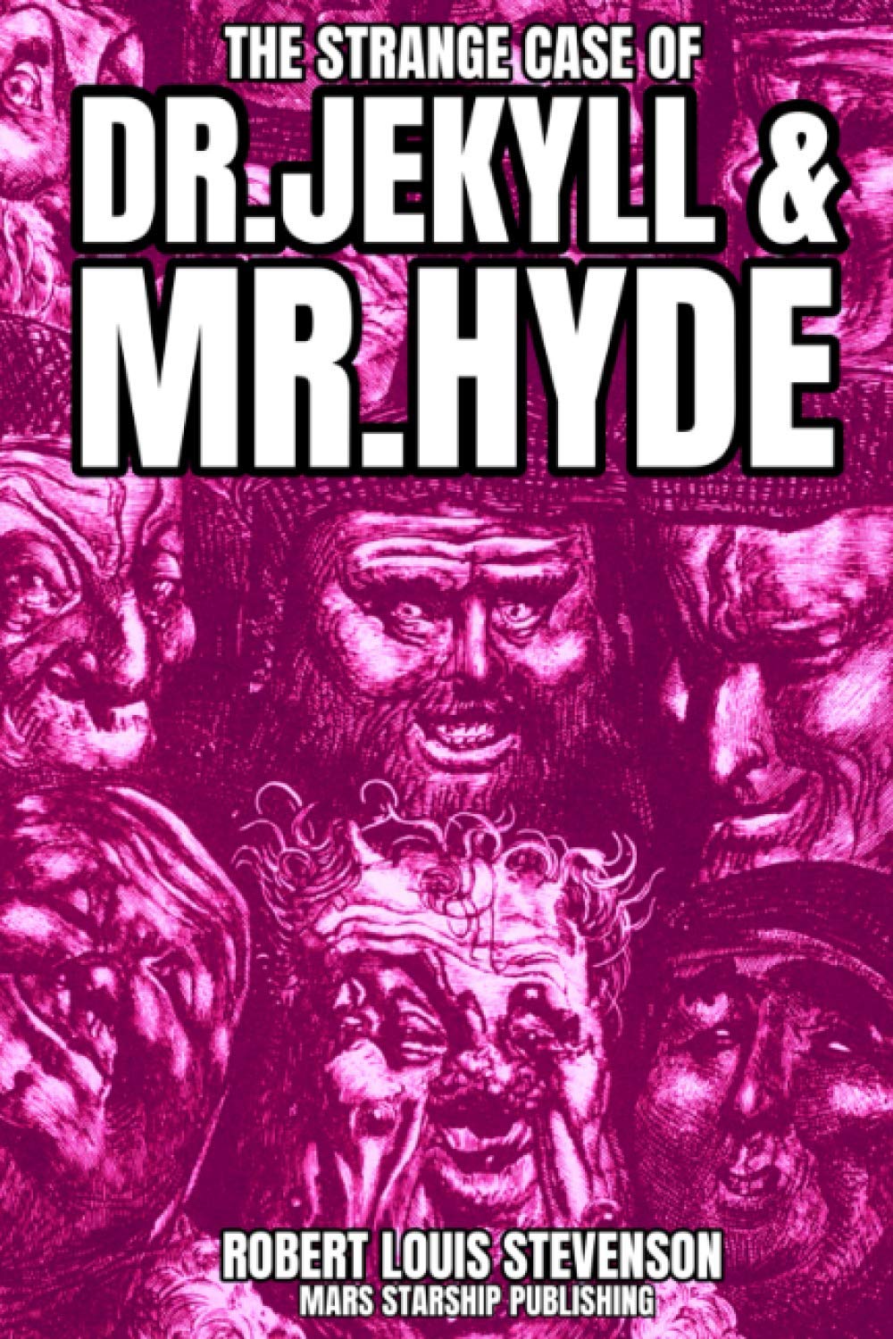 The Strange Case of Dr. Jekyll and Mr. Hyde Novels & Short Stories