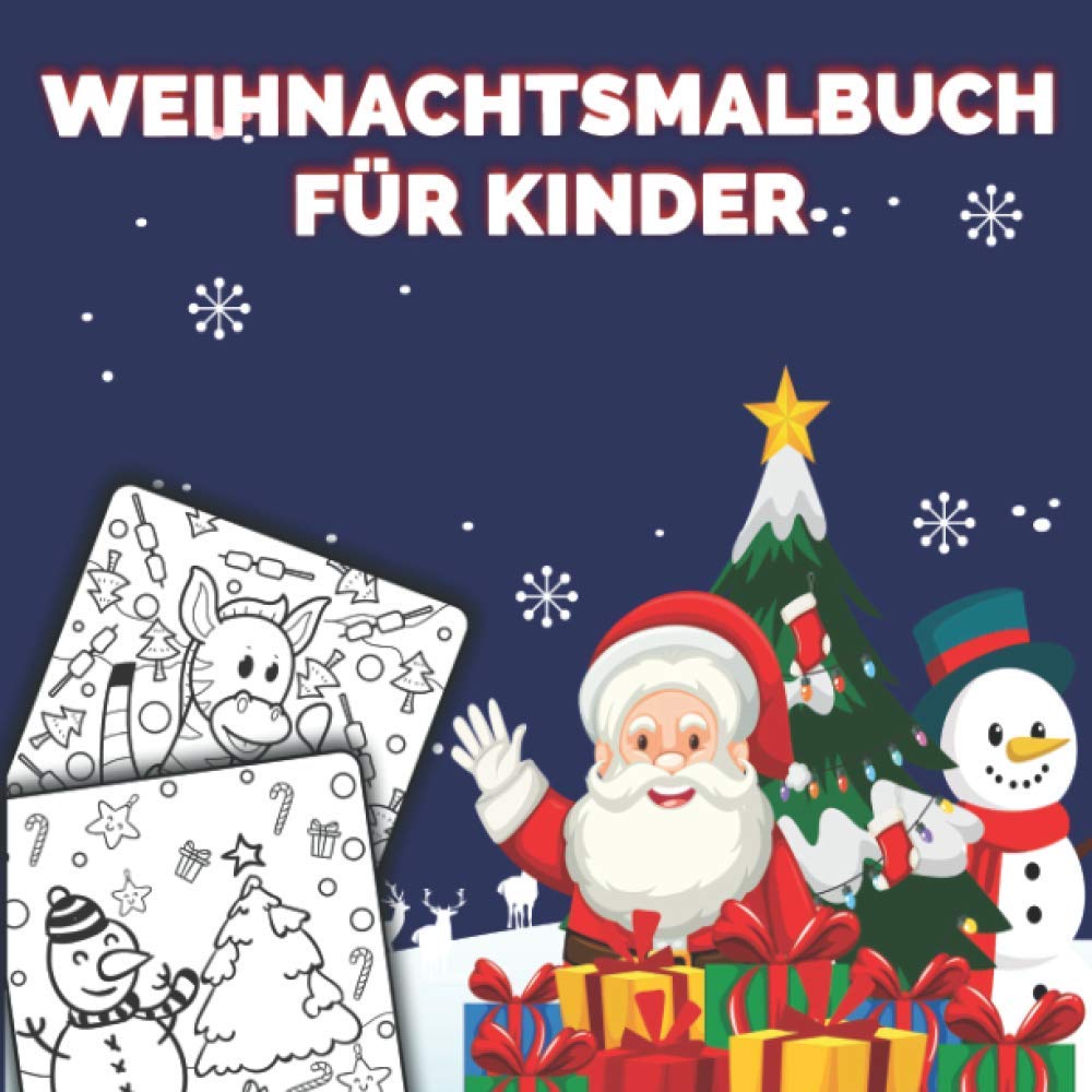 Weihnachtsmalbuch für kinder: Aktivitätenheft für Kinder im Alter von 4-8 Jahren | Tolle Geschenkidee für Weihnachten Film, Art & Culture