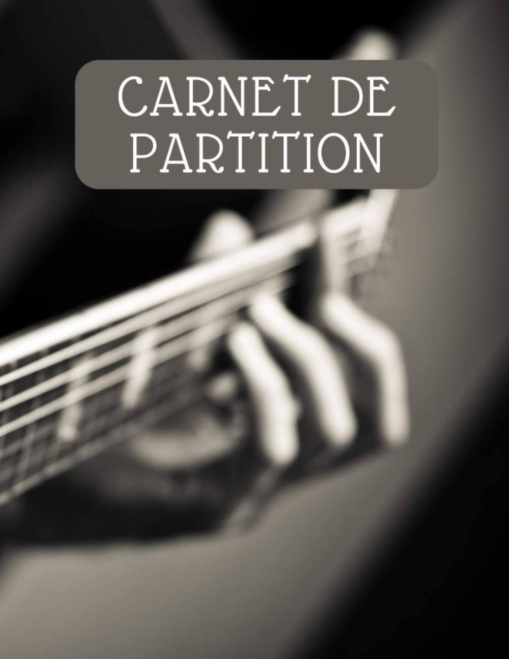 Carnet de Partition: Tablatures de Guitare, Carnet de partitions Avec portées pour la composition musicale, cadeau génial pour les amateurs de musique ... Pages, Grand Format A4 ( 21.59 x 27.94 cm ) book